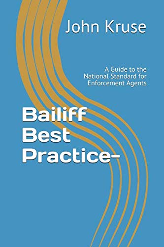 Beispielbild fr Bailiff Best Practice-: A Guide to the National Standard for Enforcement Agents zum Verkauf von WorldofBooks