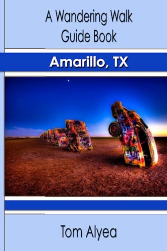 9781798204818: A Wandering Walk Guide Book: Amarillo, TX