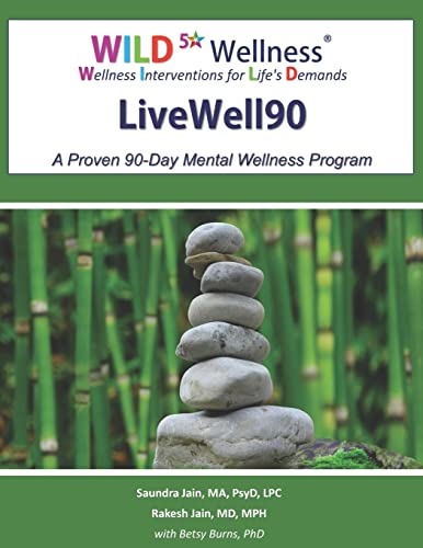 Stock image for WILD 5 Wellness LiveWell90: A Proven 90-Day Mental Wellness Program for sale by Wonder Book