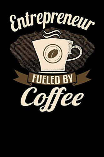 Stock image for Entrepreneur Fueled By Coffee: 6x9 coffee lover journal for entrepreneurs with coffee themed stationary for sale by Revaluation Books