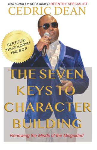 Stock image for The Seven Keys to Character Building: Renewing the Minds of the Misguided for sale by Save With Sam