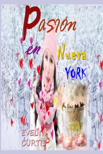 Stock image for Pasión en Nueva York (novela romántica) for sale by Revaluation Books