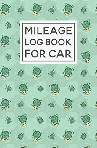 Imagen de archivo de Mileage Log Book For Car: Turtle Pattern Cover Design | Expense Tracker Notebook a la venta por Revaluation Books