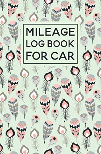 Stock image for Mileage Log Book For Car: Boho Feathers Pattern Cover Design | Expense Tracker Notebook for sale by Revaluation Books