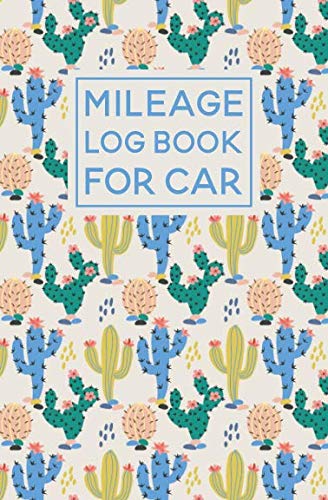 Imagen de archivo de Mileage Log Book For Car: Cactus Pattern Cover Design | Expense Tracker Notebook a la venta por Revaluation Books