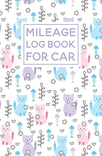Imagen de archivo de Mileage Log Book For Car: Cat Pattern Cover Design | Expense Tracker Notebook a la venta por Revaluation Books