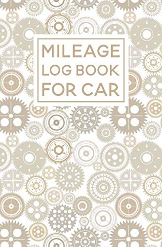 Imagen de archivo de Mileage Log Book For Car: Gear Pattern Cover Design | Expense Tracker Notebook a la venta por Revaluation Books
