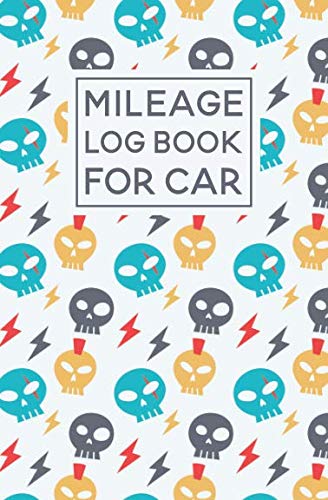 Imagen de archivo de Mileage Log Book For Car: Skull Pattern Cover Design | Expense Tracker Notebook a la venta por Revaluation Books