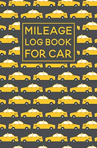 Stock image for Mileage Log Book For Car: Taxi Pattern Cover Design | Expense Tracker Notebook for sale by Revaluation Books