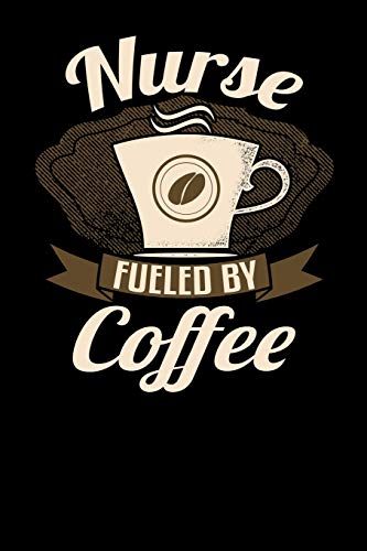 Stock image for Nurse Fueled By Coffee: 6x9 coffee lover journal for nurses with coffee themed stationary for sale by Revaluation Books