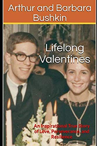 Stock image for Lifelong Valentines: An Inspirational True Story of Love, Perseverance, and Resilience for sale by SecondSale