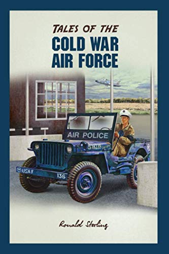 Beispielbild fr TALES OF THE COLD WAR AIR FORCE zum Verkauf von ThriftBooks-Atlanta