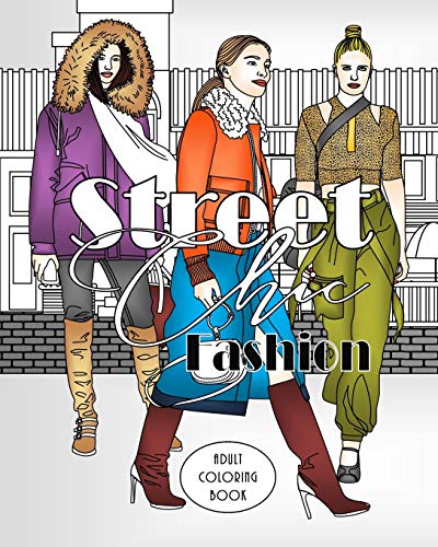 Stock image for Street Chic Fashion: Adult Coloring Book for sale by SecondSale