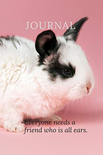 Stock image for Journal: Everyone needs a friend who is all ears. Lined Undated Fluffy Bunny for sale by Revaluation Books
