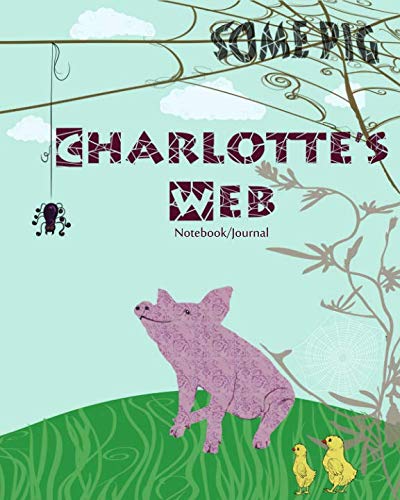 Stock image for Charlotte's Web Notebook/Journal for sale by Revaluation Books