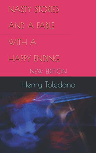 Stock image for NASTY STORIES AND A FABLE WITH A HAPPY ENDING: NEW EDITION for sale by Revaluation Books