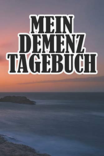 Stock image for Mein Demenztagebuch: Punktiertes Notizbuch mit 120 Seiten fuer alle Notizen, Termine, Skizzen, Eintraege, Erlebnisse und Bekanntschaften - Eine schoene Geschenkidee fuer Demenzkranke for sale by Revaluation Books