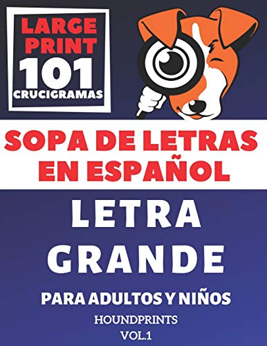 9781798414767: Sopa De Letras En Espaol Letra Grande Para Adultos y Nios 101 Crucigramas (VOL.1): Large Print Spanish Word Search Puzzle For Adults and Kids 101 Puzzles
