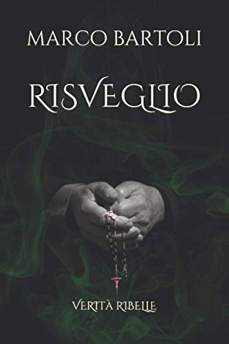 Stock image for Risveglio: Verit ribelle for sale by Revaluation Books