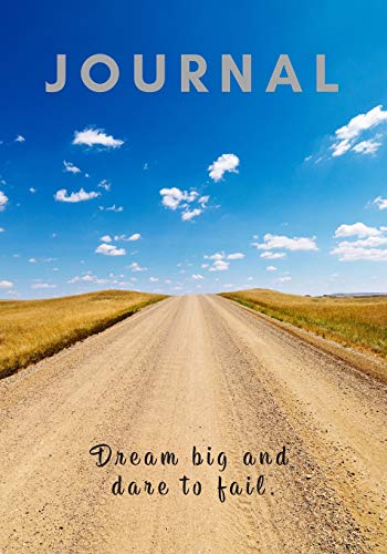Imagen de archivo de Journal Dream Big and Dare to Fail: Lined, Undated; Rural Dirt Road Blue Sky Cover a la venta por Revaluation Books