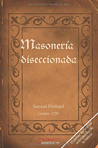 Stock image for Masonera diseccionada: El primer documento antimasnico de la historia for sale by Revaluation Books