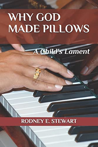 Beispielbild fr Why God Made Pillows: A Child's Lament zum Verkauf von THE SAINT BOOKSTORE