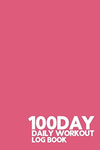 Beispielbild fr 100 Day Daily Workout Log Book: Honeysuckle Pink - 100 Day Workout log book, Undated Journal to track Fitness, and workouts, with a Progress Report to track long term success. Cardio and Strength Training zum Verkauf von Revaluation Books
