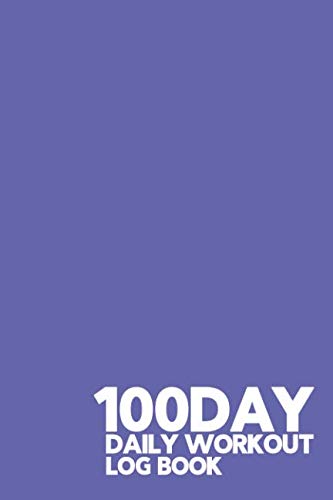 Beispielbild fr 100 Day Daily Workout Log Book: Blue Iris - 100 Day Workout log book, Undated Journal to track Fitness, and workouts, with a Progress Report to track long term success. Cardio and Strength Training zum Verkauf von Revaluation Books