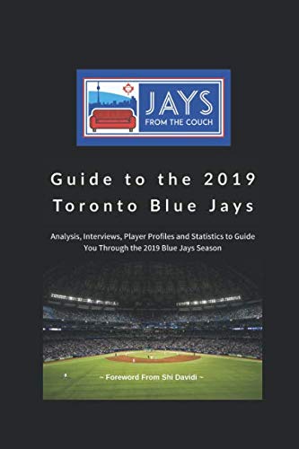 Stock image for Jays From the Couch Guide to the 2019 Toronto Blue Jays for sale by ThriftBooks-Atlanta