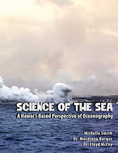 Beispielbild fr Science of the Sea: A Hawai&lsquo;i-Based Perspective of Oceanography zum Verkauf von Books Puddle