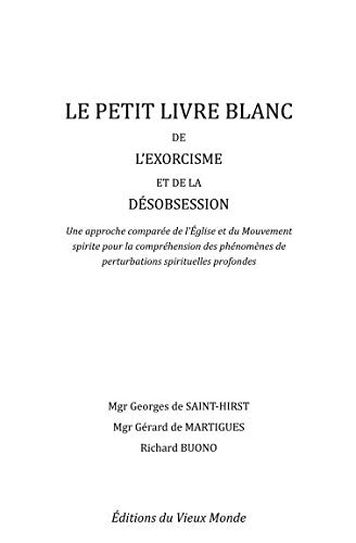 Stock image for Le petit livre blanc de l'exorcisme et de la dsobsession for sale by Revaluation Books