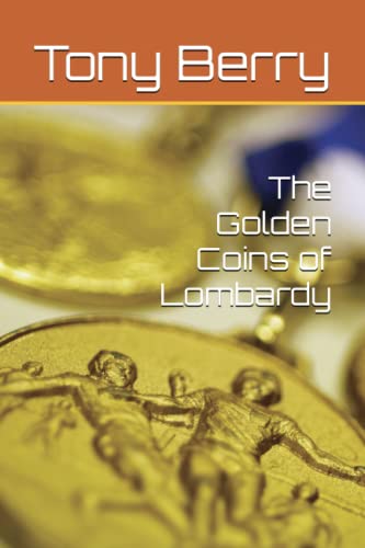 Beispielbild fr The Golden Coins of Lombardy (Missions for Cromwell) zum Verkauf von WorldofBooks