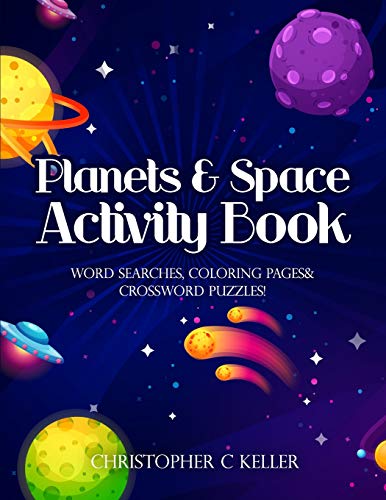 Stock image for Planets & Space Activity Book: Word Searches, Coloring Pages, Crossword Puzzles for sale by ThriftBooks-Atlanta