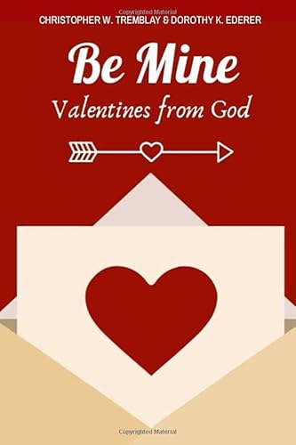 Beispielbild fr Be Mine: Valentines from God zum Verkauf von Revaluation Books