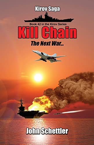 Beispielbild fr Kill Chain: The Next War (Kirov Series) zum Verkauf von Lucky's Textbooks