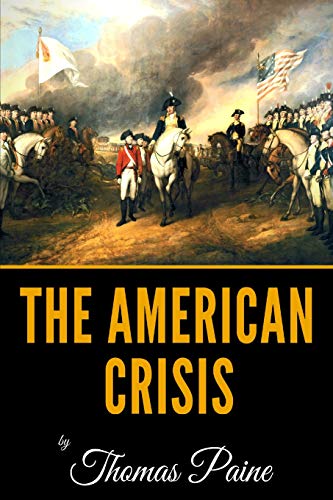 Imagen de archivo de The American Crisis by Thomas Paine a la venta por ThriftBooks-Dallas
