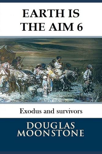 9781798525449: Earth is the aim 6: Exodus and survivors