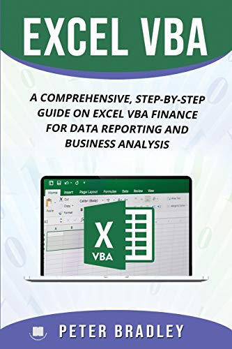 9781798528617: EXCEL VBA : A Comprehensive, Step-By-Step Guide On Excel VBA Finance For Data Reporting And Business Analysis