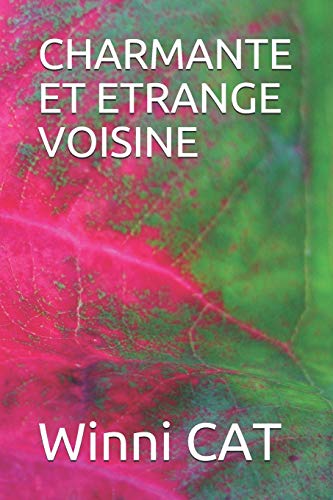Beispielbild fr CHARMANTE ET ETRANGE VOISINE (French Edition) zum Verkauf von Lucky's Textbooks