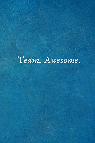 Beispielbild fr Team Awesome : Appreciation Gifts for Employees - Team . - Lined Blank Notebook Journal zum Verkauf von Better World Books