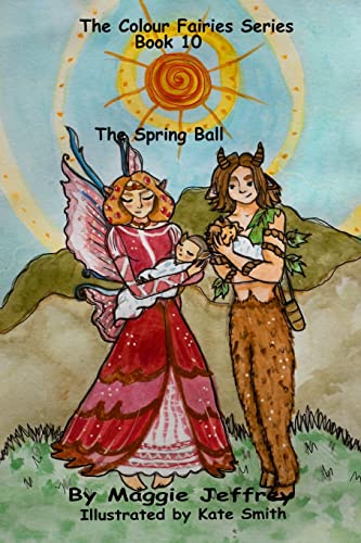 Stock image for The Colour Fairies Series Book 10: The Spring Ball for sale by Lucky's Textbooks