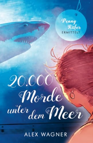 9781798562758: 20.000 Morde unter dem Meer: Penny Kfer ermittelt (German Edition)