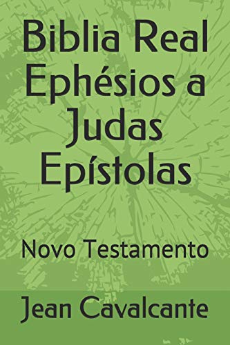 Stock image for Biblia Real Ephsios a Judas Epstolas: Novo Testamento (Portuguese Edition) for sale by Lucky's Textbooks