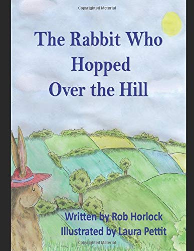 Stock image for The Rabbit Who Hopped Over the Hill (Creature Teachers) for sale by Revaluation Books