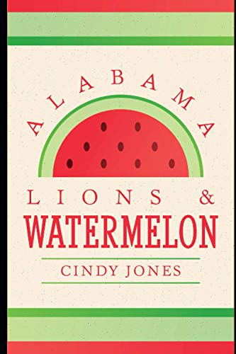 9781798592830: Alabama Lions and Watermelon