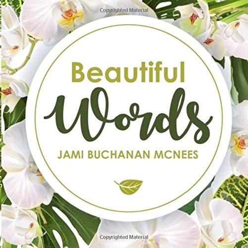Beispielbild fr Beautiful Words: A collection of meaningful quotes to uplift and inspire zum Verkauf von Revaluation Books