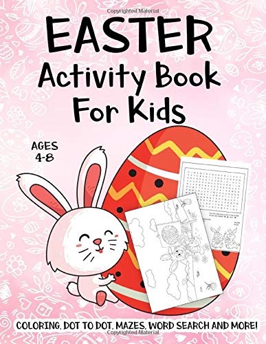 9781798595084: Easter Activity Book For Kids Ages 4-8: A Fun Kid Workbook Game For Learning, Easter Bunny Coloring, Dot to Dot, Mazes, Word Search and More!