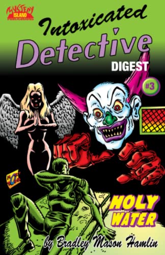 9781798595206: Intoxicated Detective Digest 3: Holy Water