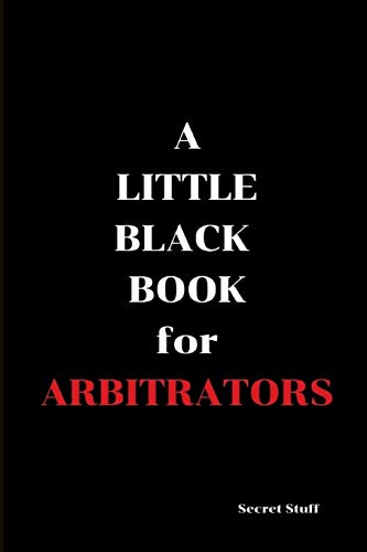 Imagen de archivo de A Little Black Book: For Arbitrators a la venta por Lucky's Textbooks