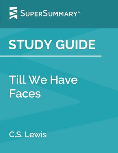 Stock image for Study Guide: Till We Have Faces by C.S. Lewis (SuperSummary) for sale by Open Books